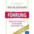 Führung - Der One Minute Manager rechnet ab (Ken Blanchard)